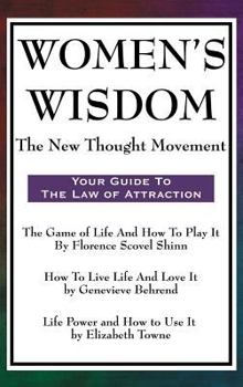 Hardcover Women's Wisdom: The New Thought Movement Book