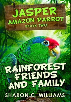 Hardcover Rainforest Friends and Family: Premium Hardcover Edition Book