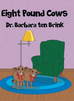 Hardcover Eight Pound Cows Book