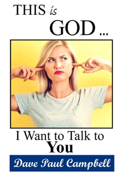 This is God, I Want to Talk to You