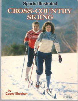 Paperback Sports Illustrated Cross-Country Skiing: A Complete Guide Book