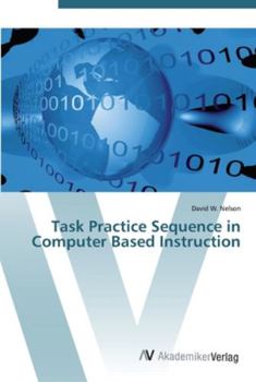 Paperback Task Practice Sequence in Computer Based Instruction Book