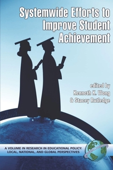Hardcover System-Wide Efforts to Improve Student Achievement (Hc) Book