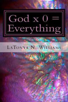 Paperback God x 0 = Everything: God x 0 = Everything: The Divine Equation Book