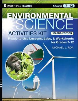 Paperback Environmental Science Activities Kit: Ready-To-Use Lessons, Labs, and Worksheets for Grades 7-12 Book