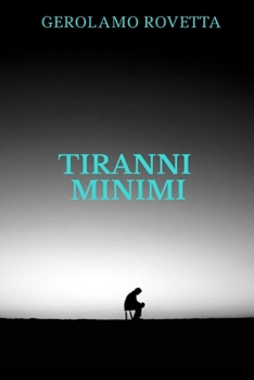 Paperback Tiranni Minimi [Italian] Book