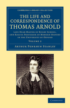 Paperback The Life and Correspondence of Thomas Arnold - Volume 2 Book