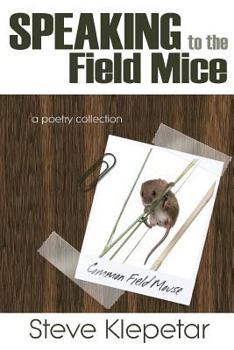 Paperback Speaking to the Field Mice Book