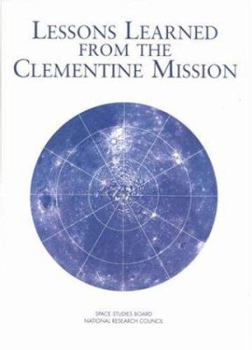 Paperback Lessons Learned from the Clementine Mission (Compass Series) Book