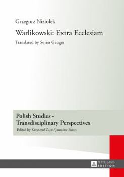 Hardcover Warlikowski: Extra Ecclesiam: Translated by Soren Gauger Book