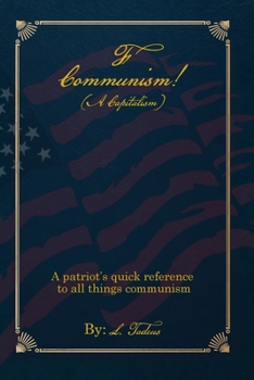 Paperback F Communism! (A Capitalism): A Patriot's Quick Reference to All Things Communism Book