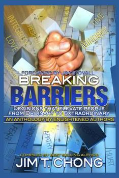 Paperback Breaking Barriers: Decisions That Elevate People from Ordinary to Extraordinary Book