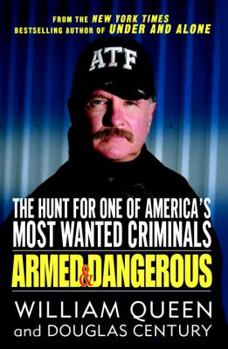 Hardcover Armed and Dangerous: The Hunt for One of America's Most Wanted Criminals Book