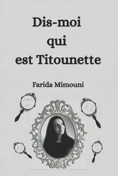Paperback Dis-moi qui est Titounette [French] Book