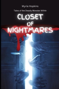 Paperback Closet of Nightmares: Tales of the Deadly Monster Within Book