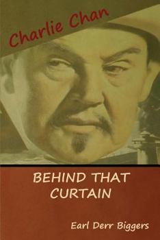 Behind That Curtain - Book #3 of the Charlie Chan