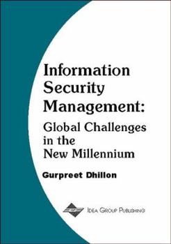 Hardcover Information Security Management: Global Challenges in the New Millennium Book