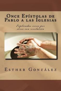 Paperback Once Epistolas de Pablo a las Iglesias: Explicadas verso por verso con revelacion [Galician] Book