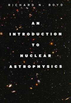 Hardcover An Introduction to Nuclear Astrophysics Book