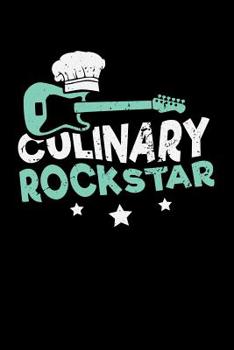 Paperback Culinary Rockstar: 120 Pages I 6x9 I Music Sheet I Funny Culinary, Grill & BBQ Gifts Book