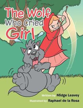 Paperback The Wolf Who Cried Girl Book