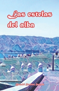 Paperback Las estelas del alba [Spanish] Book
