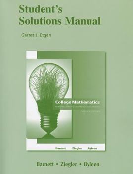 Paperback Student Solutions Manual for College Mathematics: For Business, Economics, Life Sciences and Social Sciences Book
