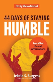 Paperback 44 Days of Staying Humble: Daily Devotional Book