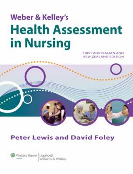 Paperback Weber and Kelley's Health Assessment in Nursing [1st Australian Edition] Book