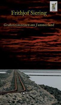 Hardcover Grabsteinszenen aus Jammerland [German] Book