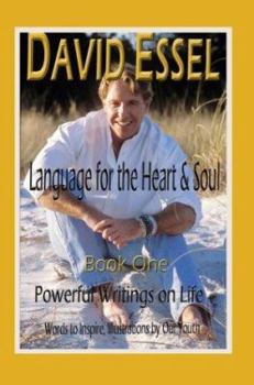 Paperback Language for the Heart and Soul: Book OnePowerful Writings on Life Book