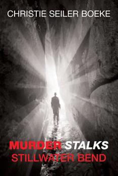 Paperback Murder Stalks Stillwater Bend Book