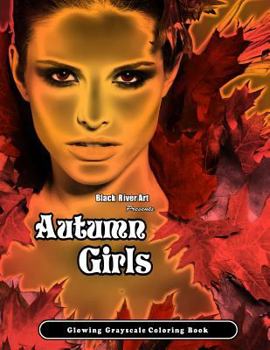 Autumn Girls Glowing Grayscale Coloring Book