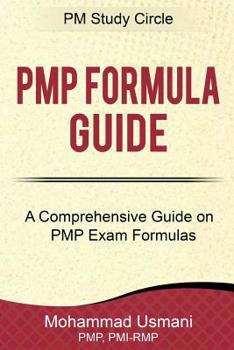 Paperback Pmp Formula Guide: A Comprehensive Guide on Pmp Exam Formulas Book