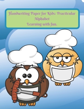 Paperback Handwriting Paper for Kids: Practicular Alphabet Learning with fun.: Cursive Writing Books and Practice Paper:3-Line and Checkered Writing Sheets( Book