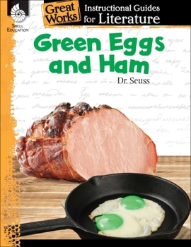Paperback Green Eggs and Ham: An Instructional Guide for Literature Book