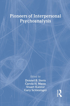 Hardcover Pioneers of Interpersonal Psychoanalysis Book