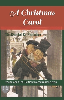 A Christmas Carol: Young Adult (YA) Edition in Accessible English