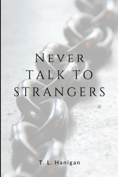 Paperback Never Talk to Strangers Book