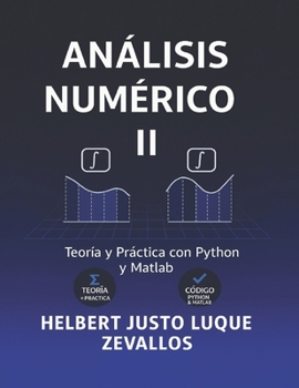 Paperback Análisis Numérico Volumen 02: Teoría y Práctica con Python y Matlab [Spanish] Book