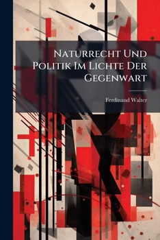 Paperback Naturrecht Und Politik Im Lichte Der Gegenwart [German] Book