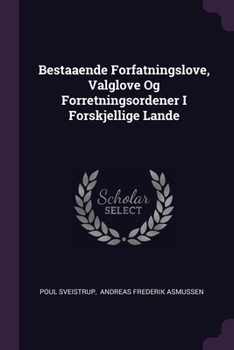 Paperback Bestaaende Forfatningslove, Valglove Og Forretningsordener I Forskjellige Lande Book