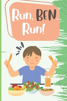 Paperback Run, Ben, Run!: Stay Healty! Book