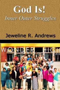 Paperback God Is!: Inner Outer Struggles Book