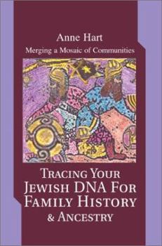 Paperback Tracing Your Jewish DNA for Family History & Ancestry: Merging a Mosaic of Communities Book