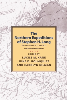 Paperback Northern Expeditions of Stephen H.Long: The Journals of 1817 and 1823 and Related Documents Book