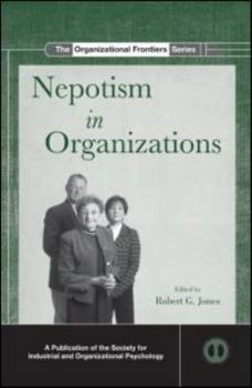 Nepotism in Organizations - Book  of the Organizational Frontiers Series