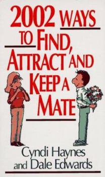 Paperback 2002 Ways to Find, Attract, and Keep a Mate Book