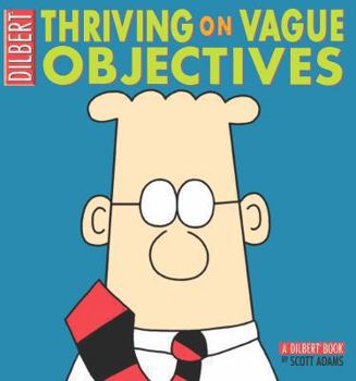 Thriving on Vague Objectives