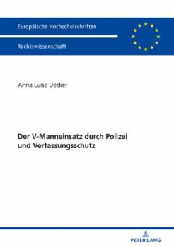 Paperback Der V-Manneinsatz durch Polizei und Verfassungsschutz [German] Book